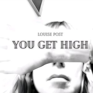 You Get High
