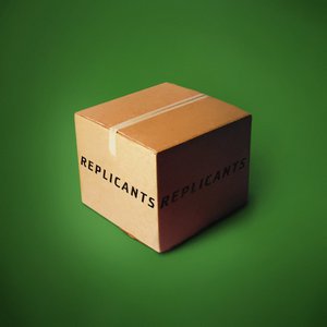 Replicants