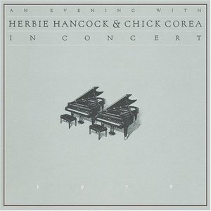 Image for 'An Evening With Herbie Hancock & Chick Corea: In Concert'