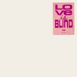 Love Is Blind