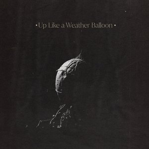 Up Like A Weather Balloon