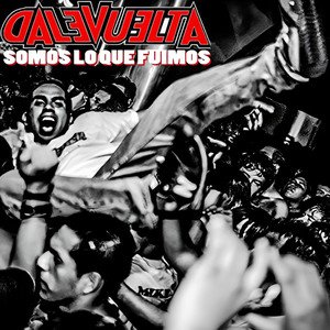 Fuimos y lo somos