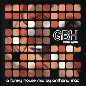 GBH Funky House Music (Continuous DJ Mix By Anthony Mac)