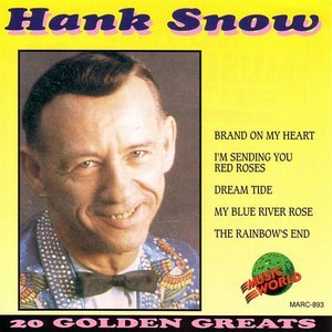 Hank Snow - 20 Golden Greats