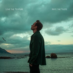 Love the Texture, Hate the Taste - EP