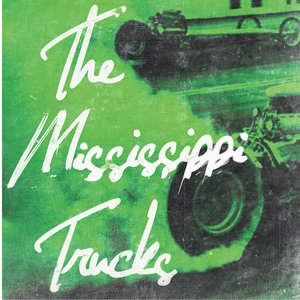 Image for 'The Mississippi Trucks (EP)'