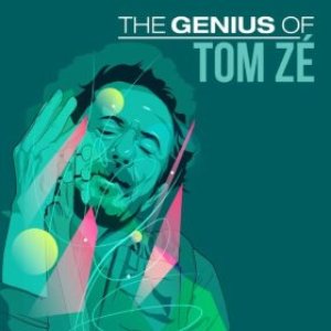 The Genius of Tom Zé