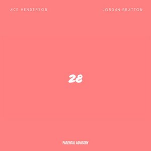 28 (feat. Jordan Bratton)