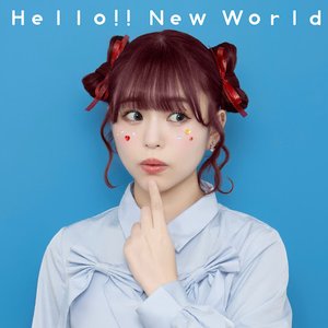 Hello!! New World