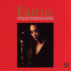 Fairuz Sings Christmas (Christmas Carols from East and West)