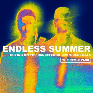 Crying On The Dancefloor (feat. Violet Days) [Remix Pack]