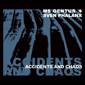Accidents And Chaos