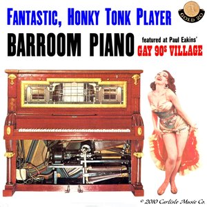 Fantastic Honky Tonk Barroom Piano (Official Release)