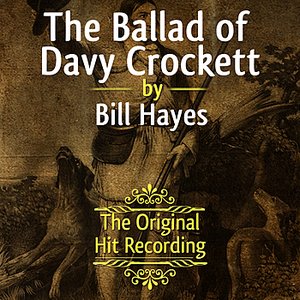 The Original Hit Recording - The Ballad of Davy Crockett