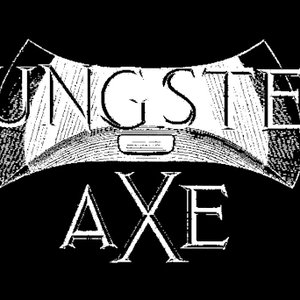 Tungsten Axe