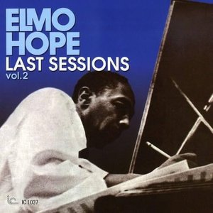 Elmo Hope Last Sessions, Vol. 2