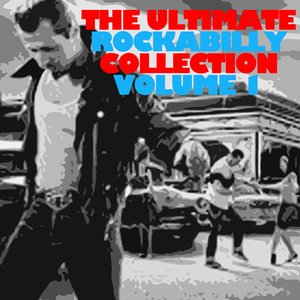 The Ultimate Rockabilly Collection, Vol. 1