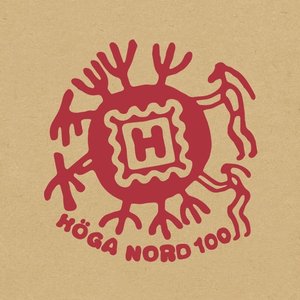Höga Nord 100 - The Effect Will Last Forever