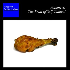 “Song-poem Archived Music - Volume 8 - The Fruit of Self Control”的封面