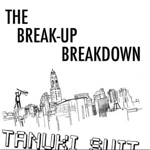 The Break-Up Breakdown - EP