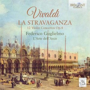 Vivaldi: La Stravaganza, 12 Violin Concertos, Op. 4