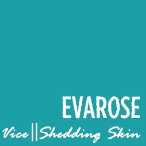 Vice/Shedding Skin