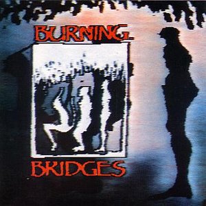 Burning Bridges