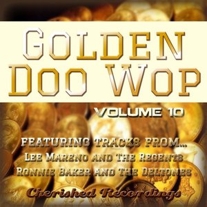 Golden Doo Wop, Vol. 10