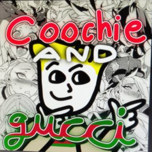 Coochie and Gucci - Single