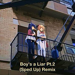 Boy's a liar Pt.2 (Sped Up) [Remix]