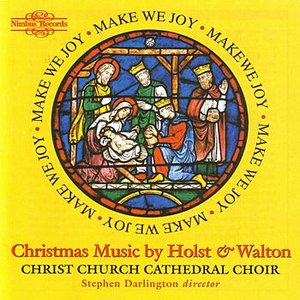 Make We Joy - Music for Christmas by Holst and Walton
