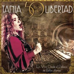 Bild für 'Tania 50 Años de Libertad (En Vivo)'