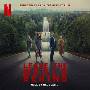 Leave the World Behind: Soundtrack from the Netflix Film