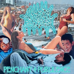 PENCHANT 4 PURULENCE