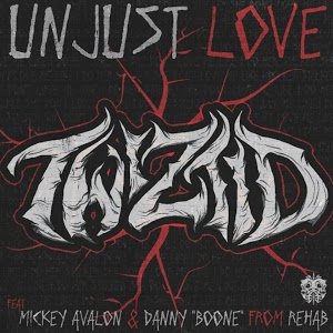 Unjust Love (feat. Mickey Avalon & Danny "Boone")