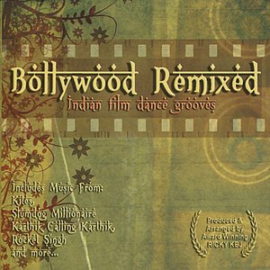 Bollywood Remixed - Indian Film Dance Grooves