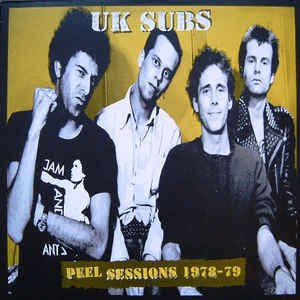 Uk Subs - Peel Sessions 1978-79