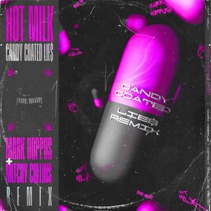 Candy Coated Lie$ (Mark Hoppus + Mitchy Collins Remix) - Single