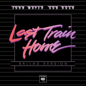 Last Train Home (Ballad Version) - Single