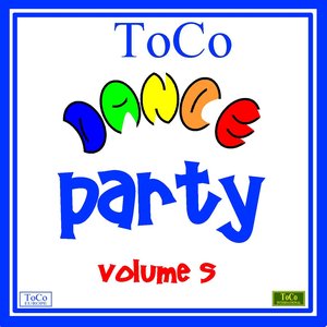 Toco dance party - vol. 5