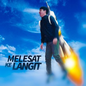 Melesat Ke Langit