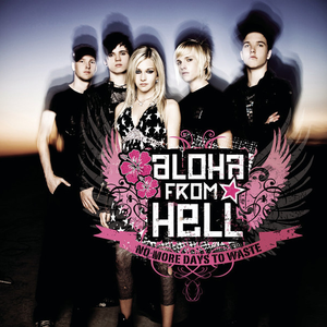 Aloha from Hell - Dont Gimme That  Video Version Lyrics - Zortam Music