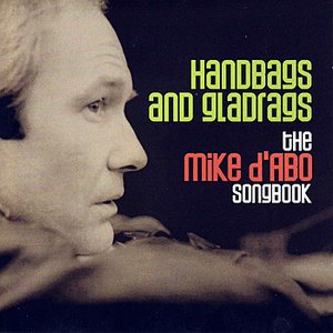 Handbags And Gladrags - The Mike D'Abo Songbook