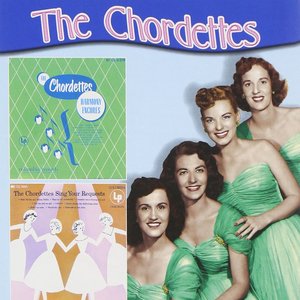 Harmony Encores / The Chordettes Sing Your Requests