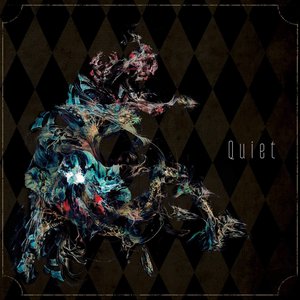 Quiet