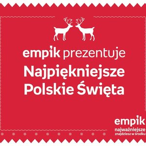 Empik Prezentuje: Najpiękniejsze Polskie Święta