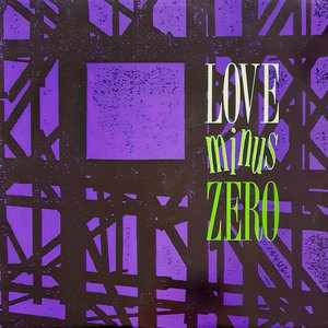 Love Minus Zero