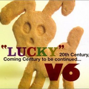 "LUCKY" 20th Century, Coming Century to be continued...