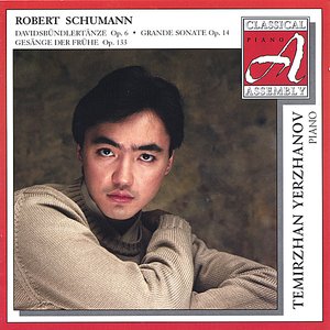 Schumann: Davidsbundlertanze, Op. 6; Grande Sonate, Op. 14; Gesange der Fruhe, Op. 133 (Early Morning Songs)