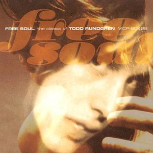 Free Soul: The Classic Of Todd Rundgren